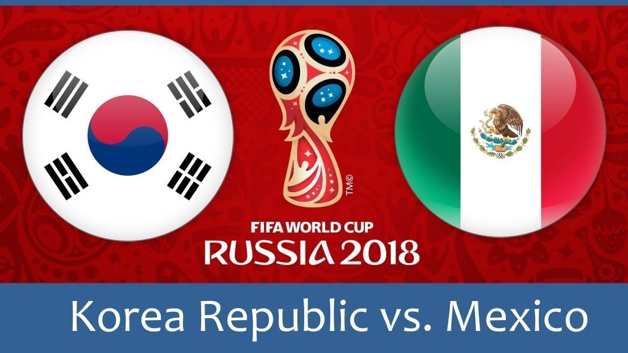 Nhận định Hàn Quốc vs Mexico, 22h00 ngày 23/06