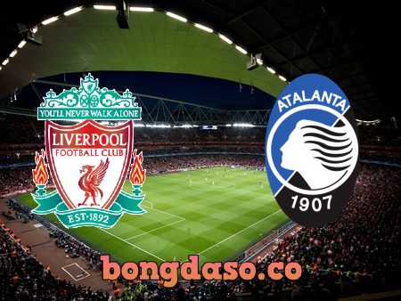 Soi kèo nhà cái Liverpool vs Atalanta – 03h00 – 26/11/2020