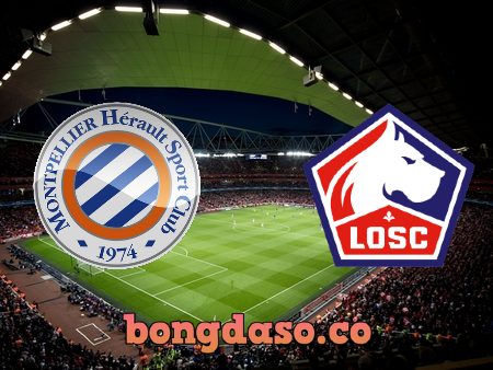 Soi kèo nhà cái Montpellier vs Lille OSC – 03h00 – 24/12/2020