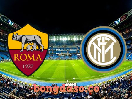 Soi kèo nhà cái AS Roma vs Inter Milan – 18h30 – 10/01/2020