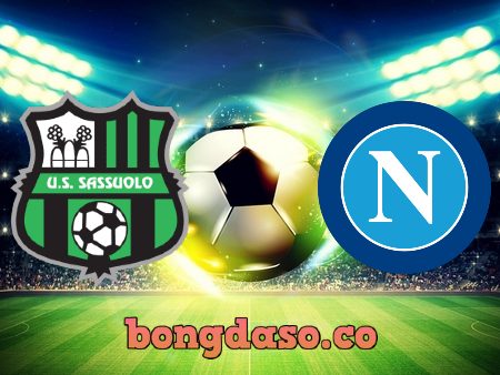 Soi kèo nhà cái Sassuolo vs Napoli – 00h30 – 04/03/2021