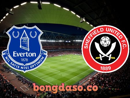 Soi kèo nhà cái Everton vs Sheffield Utd – 01h00 – 17/05/2021