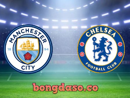 Soi kèo nhà cái Manchester City vs Chelsea – 02h00 – 30/05/2021