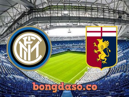 Soi kèo nhà cái Inter Milan vs Genoa – 23h30 – 21/08/2021