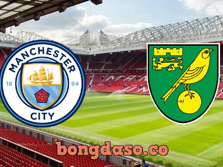 Soi kèo nhà cái Manchester City vs Norwich City – 21h00 – 21/08/2021