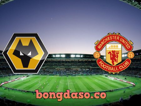 Soi kèo nhà cái Wolves vs Manchester Utd – 22h30 – 29/08/2021