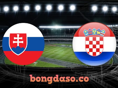 Soi kèo nhà cái Slovakia vs Croatia – 01h45 – 05/09/2021