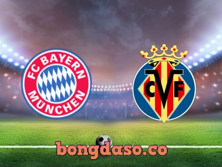 Soi kèo nhà cái Bayern Munich vs Villarreal – 02h00 – 13/04/2022