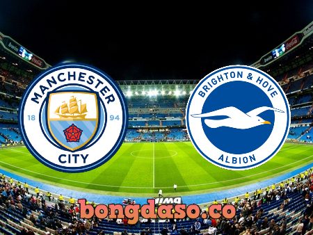 Soi kèo nhà cái Manchester City vs Brighton – 02h00 – 21/04/2022