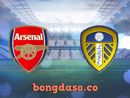 Soi kèo nhà cái Arsenal vs Leeds Utd – 20h00 – 08/05/2022