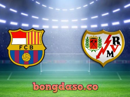 Soi kèo nhà cái FB88 Barcelona vs Rayo Vallecano – 02h00 – 14/08/2022