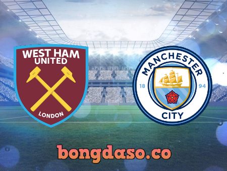 Soi kèo nhà cái Vn88 giữa West Ham vs Manchester City – 22h30 – 07/08/2022