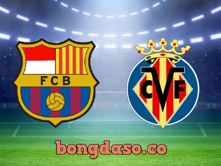 Soi kèo nhà cái Barcelona vs Villarreal – 02h00 – 21/10/2022