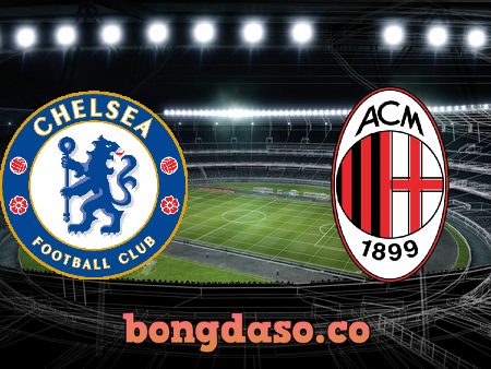 Soi kèo nhà cái Chelsea vs AC Milan – 02h00 – 06/10/2022