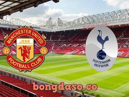 Soi kèo nhà cái Manchester Utd vs Tottenham – 02h15 – 20/10/2022