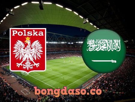 Soi kèo nhà cái Ba Lan vs Ả Rập Saudi – 20h00 – 26/11/2022