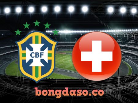 Soi kèo nhà cái Brazil vs Thụy Sĩ – 23h00 – 28/11/2022