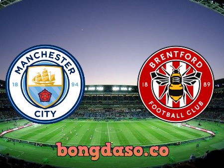 Soi kèo nhà cái Manchester City vs Brentford – 19h30 – 12/11/2022