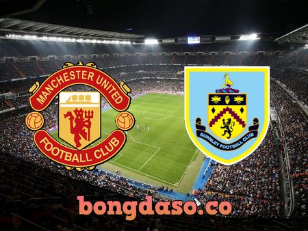 Soi kèo nhà cái Manchester Utd vs Burnley – 03h00 – 22/12/2022