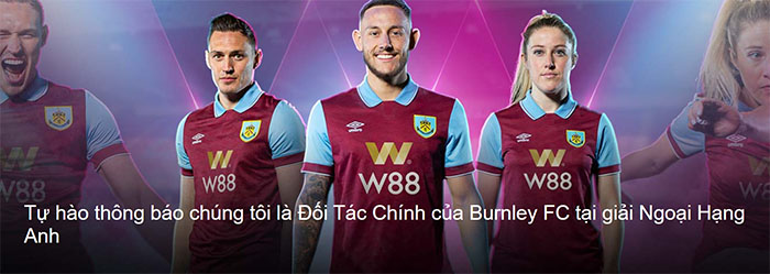 W88 trở thành đối tác chính thức của Burnley FC